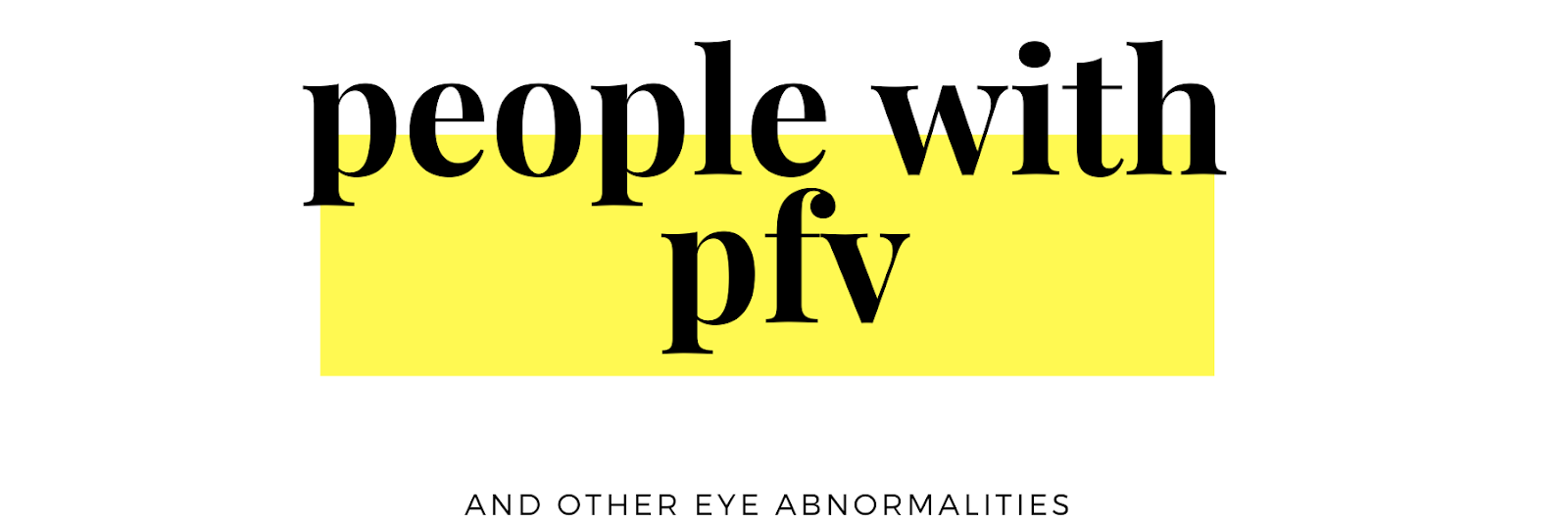 People With PFV and Other Eye Abnormalities