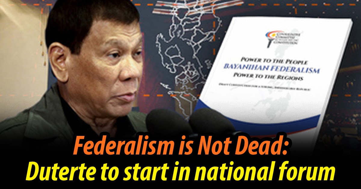federalism-is-not-dead-duterte-sets-to-jumpstart-project-in-national-forum-the-most-popular-lists