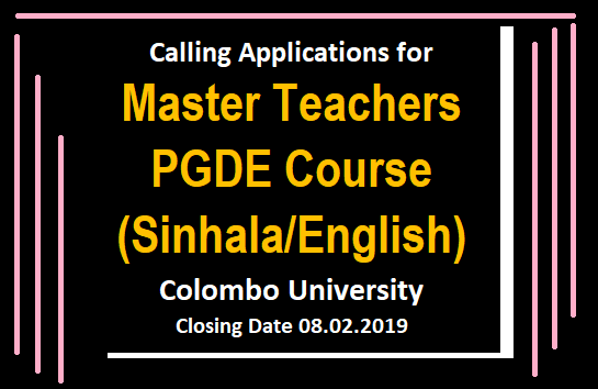 Calling Applications for Master Teachers - PGDE Course (Sinhala/English) Colombo University