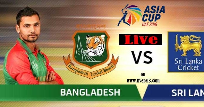 Bangladesh Vs Sri Lanka 1st Odi Asia Cup 2018 Live Streaming