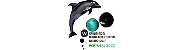 VI OLIMPIADAS IBEROAMERICANAS DE BIOLOGIA O.I.A.B. CASCAIS - PORTUGAL 2012.