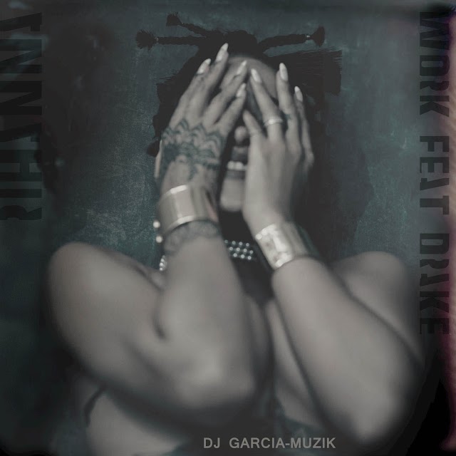 Rihanna - Work - Feat. Drake (Download Free)