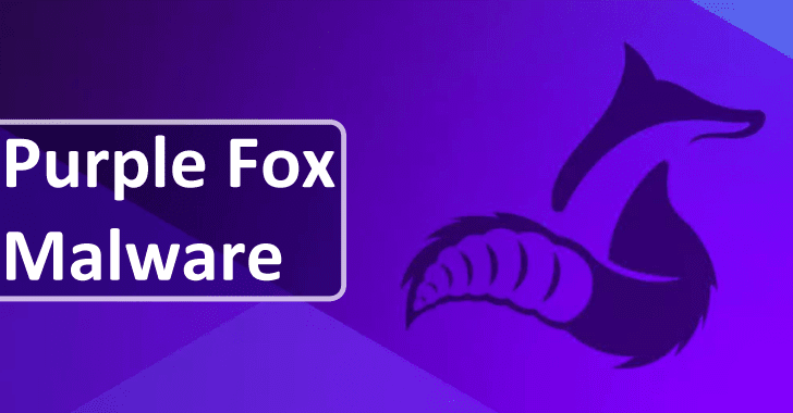 Purple Fox Malware Propagates as Worms Attacking Windows Machines