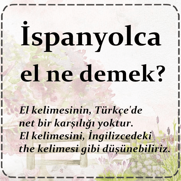 İspanyolca el ne demek İspanyolca Öğrenmek