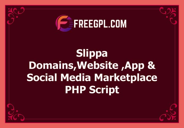 Slippa - Domains, Website, App & Social Media Marketplace PHP Script Free Download