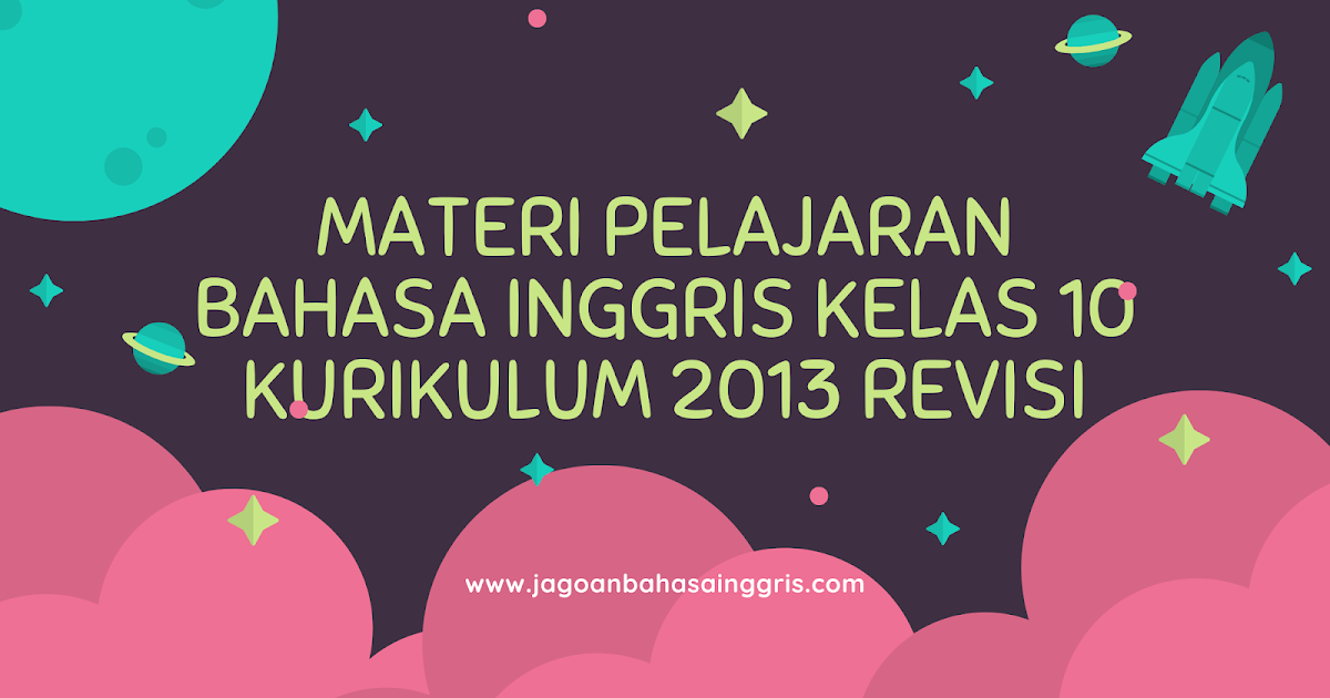 Materi Pelajaran Bahasa  Inggris  SMA Kelas 10 Kurikulum 