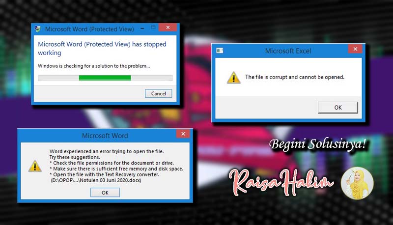 Tiba Tiba File Word Dan Excel Tidak Bisa Dibuka The File Is Corrupt And Cannot Be Opened Ini Solusinya Raisahakim Mom Blogger Bandung Tiba Tiba File Word Dan Excel Tidak Bisa Dibuka The File Is Corrupt And Cannot Be Opened Ini Solusinya Raisahakim Mom Blogger Bandung