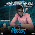 Yung ZEELEE MD – Mystery | @Yung_ZEELEE_MD