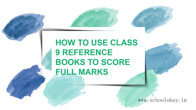 how to use class 9th reference books how to use class 9th reference books