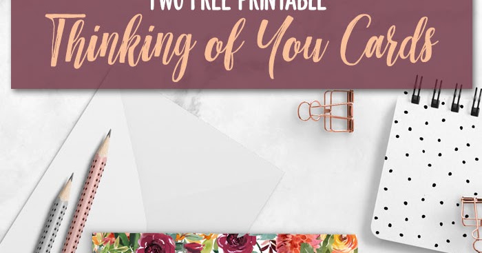 Free Printable Thinking of You - Thinking Of You Cards 