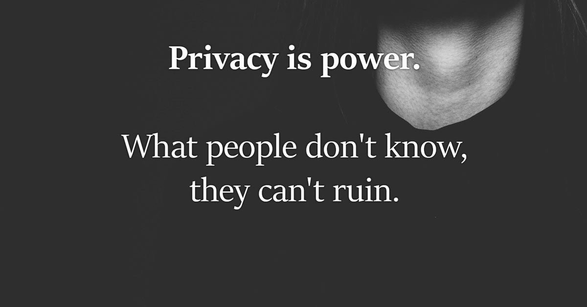 6 Important Things You Should Always Keep Private And Some Good Reasons Why Private Life, Black