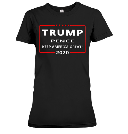 Trump Pence Keep America Great 2020 T Shirts Hoodie Sweatshirt