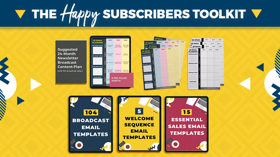 The happy subscribers toolkit: email templates