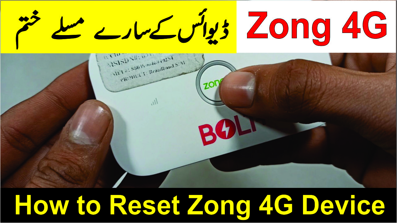 How to reset Zong 4G Device Step by Step Guide Qasim Haneef