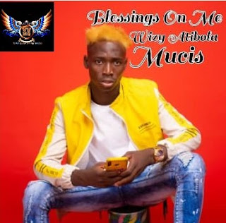 Wizy Atibola – Blessings On Me