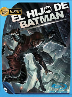 El hijo de Batman (2014) HD [1080p] Latino [GoogleDrive] SXGO
