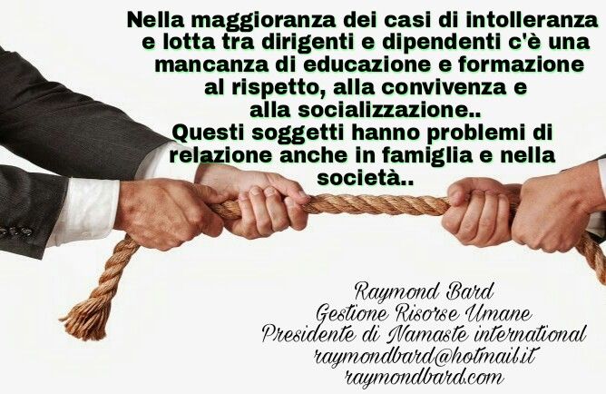 Raymond Bard Total Wellness Lotta Tra Dirigenti E Dipendenti Di Chi E La Colpa Dell Ignoranza Ai Giusti Criteri Di Scelta Raymond Bard Hm