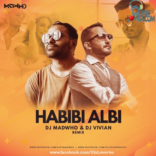 Habibi Albi Remix DJ Madwho x DJ Vivian