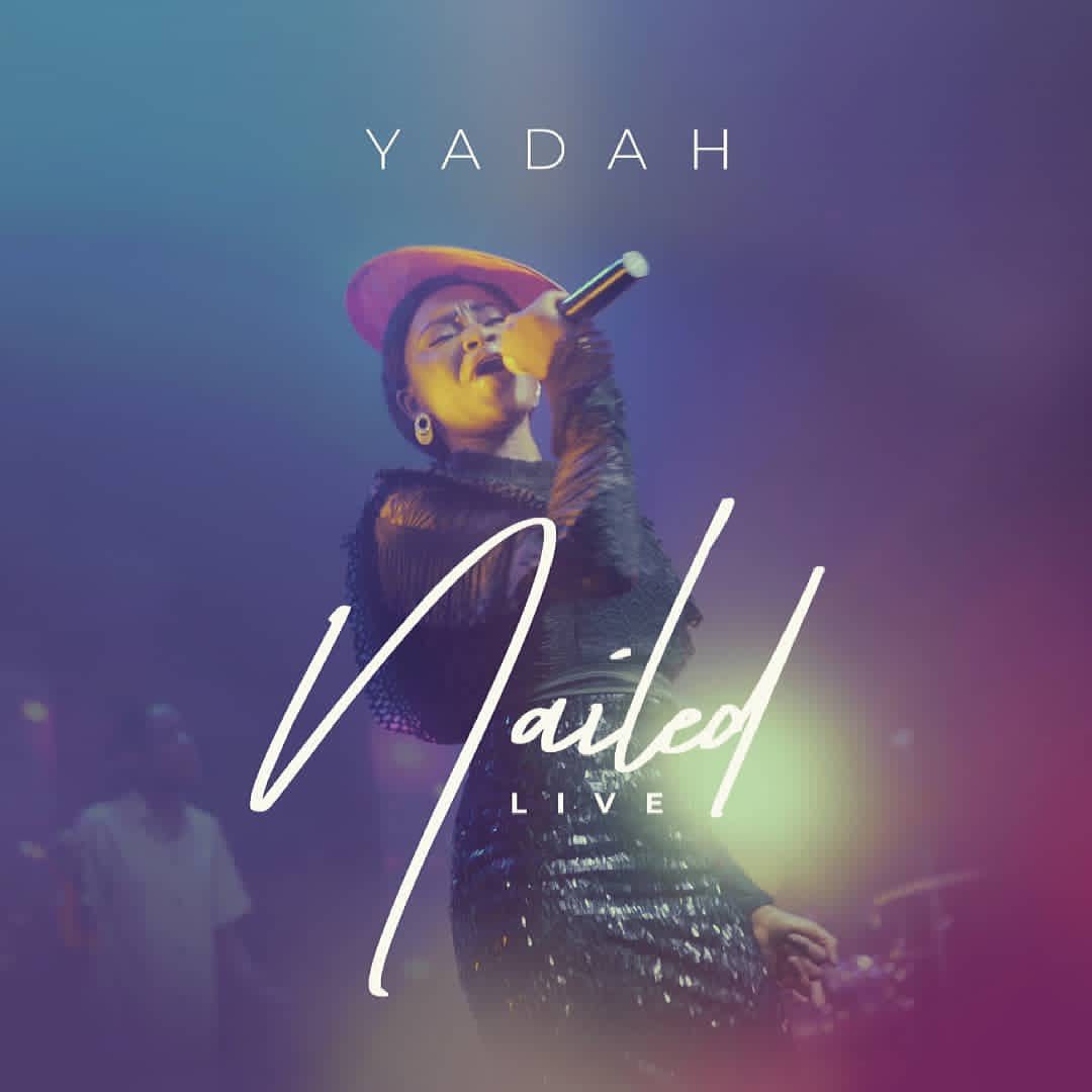 Yadah - Nailed (Live)