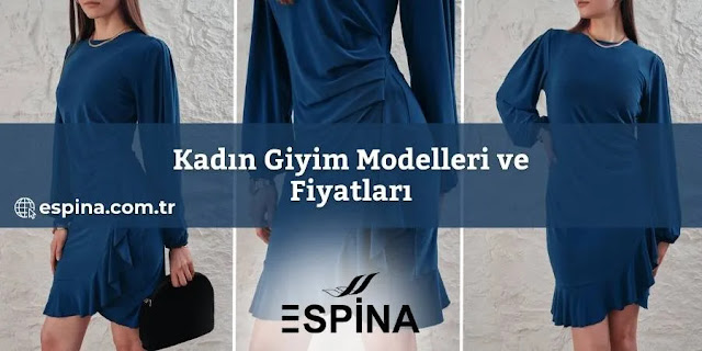 Kadın Giyim Modelleri ve Fiyatları - Espina.com.tr