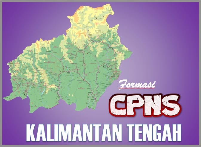 Jumlah Formasi Cpns 2018 Provinsi Kalimantan Tengah Pns Merah Putih