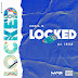 DOWNLOAD MP3 : Binoca Jr - Locked (feat. 2 Head) [ 2020 ]