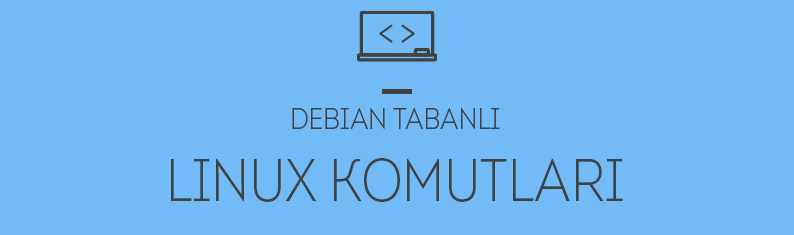 Linux Komutları
