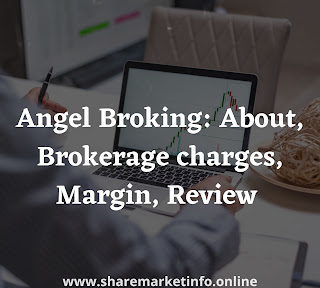 Angel Broking: About, Brokerage charges, Margin, Review