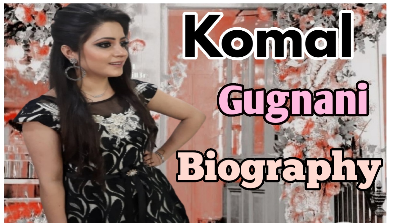 Komal gugnani