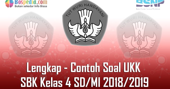 Lengkap Contoh Soal Ukk Seni Budaya Keterampilan Kelas 4 Sd Mi 2019 2020 Bospedia