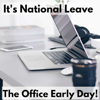 National Leave the Office Early Day HD Pictures, Wallpapers National Leave the Office Early Day