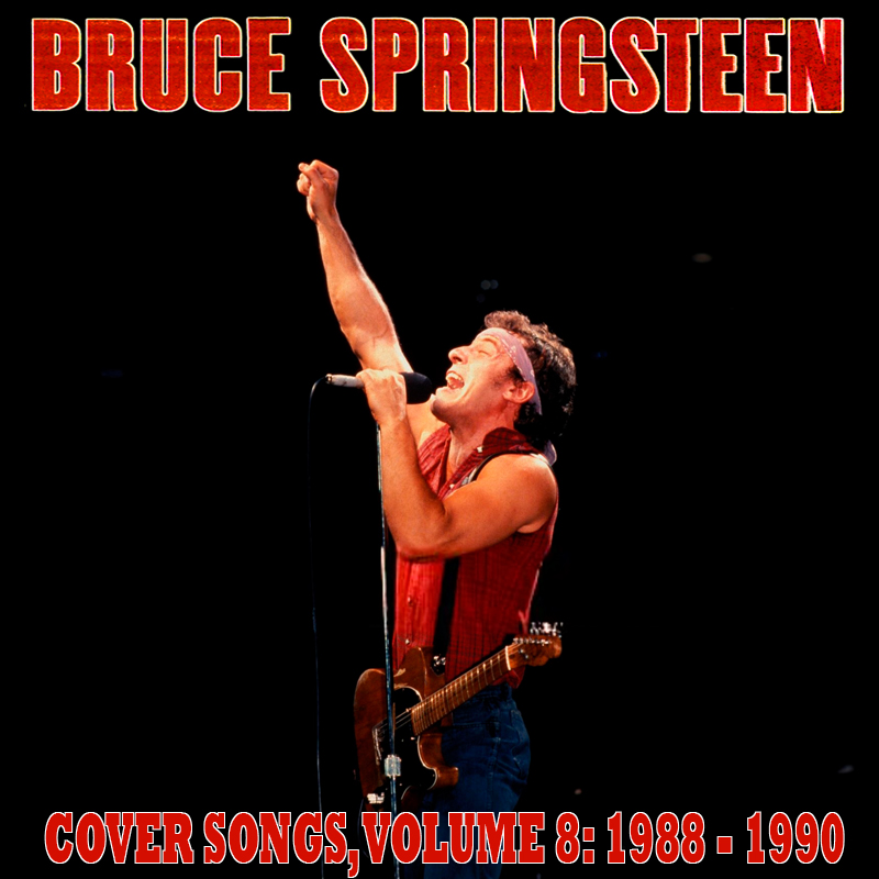 Albums That Should Exist Bruce Springsteen Cover Songs, Volume 8