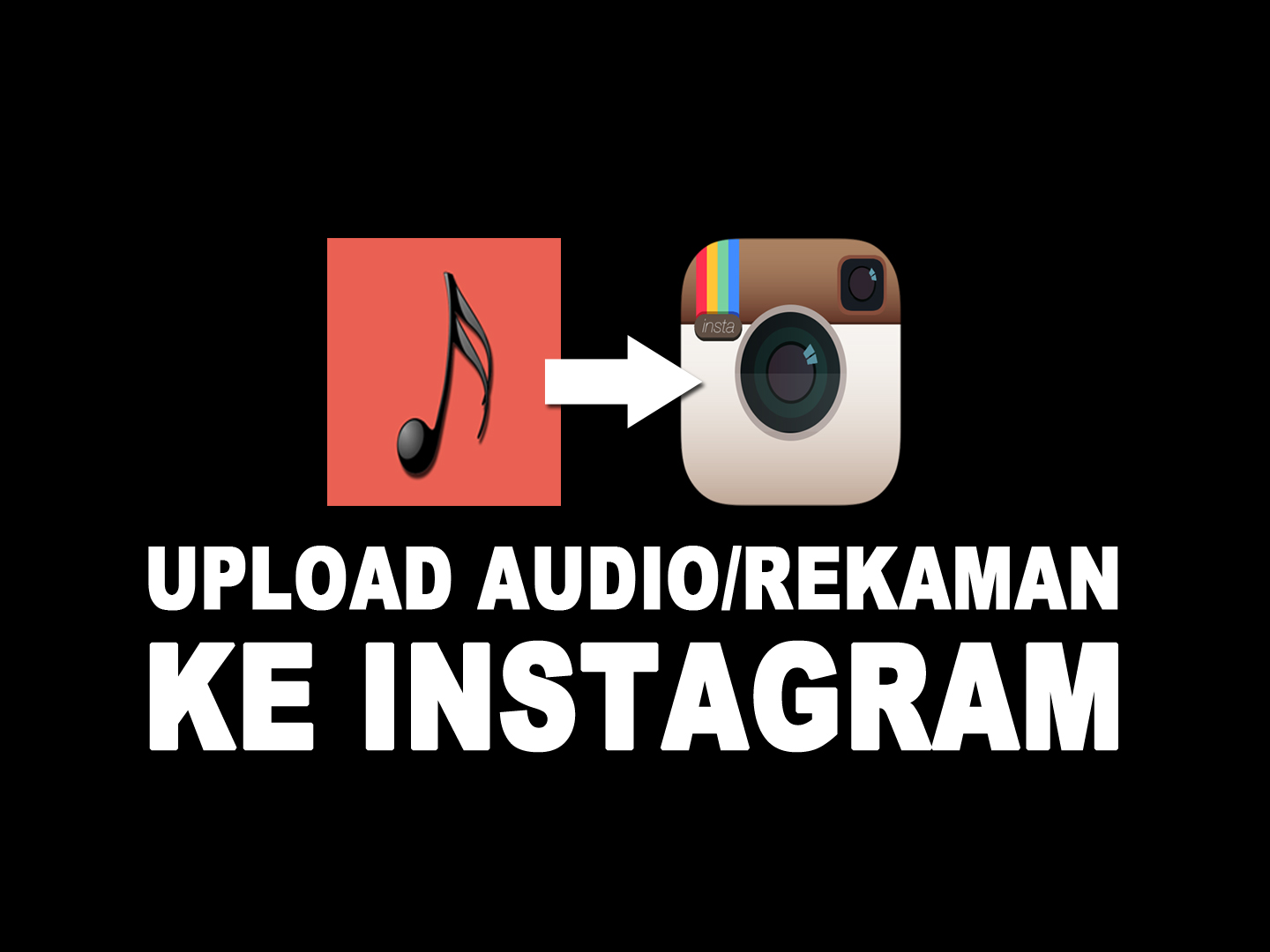 Cara Upload Rekaman Suara Atau File Audio Ke Instagram Anak Instagram
