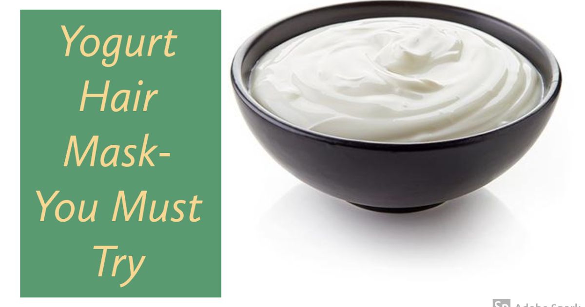 5 Yogurt Hair Mask You Must Try Stay Beautiful AlwaysBeauty