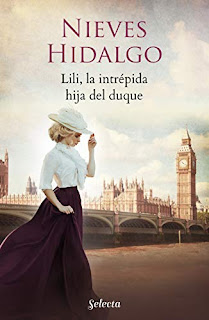 Resumen libro Comprar libro Lili la intrépida hija del duque Nieves Hidalgo