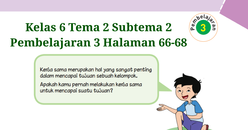 Kunci Jawaban Buku Tematik Tema 2 Kelas 6 Halaman 66 67 68 Koesrow