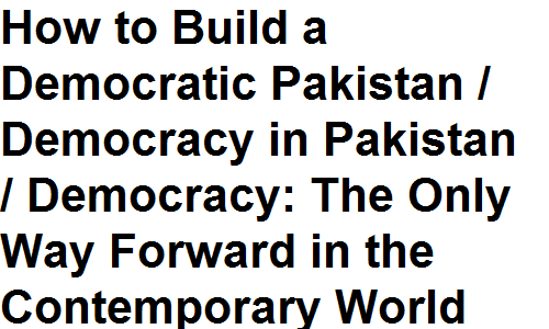 essay on future of democracy in pakistan