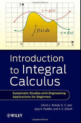 Introduction to Integral Calculus: Systematic Studies with Engineering Applications for Beginners