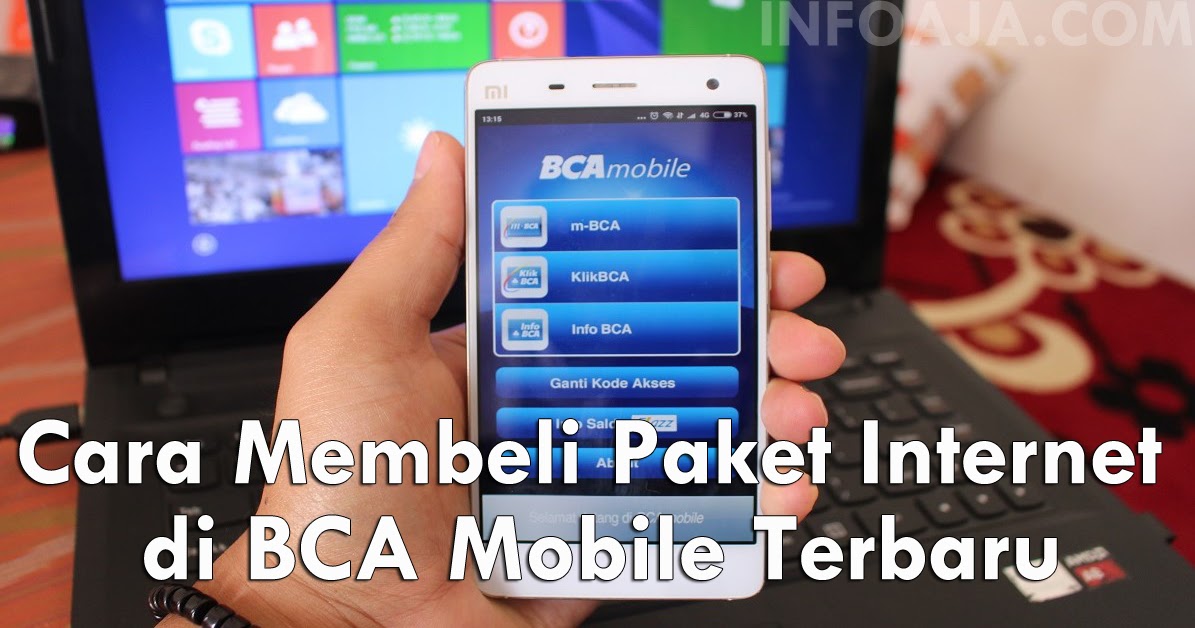 Cara Membeli Paket Internet Di Bca Mobile Terbaru Infoaja Com