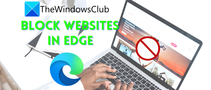 Cómo bloquear un sitio web en Edge