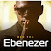 Download Audio | Ben Pol - Ebenezer mp3