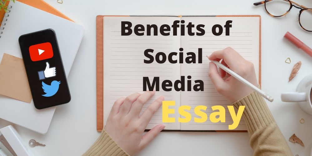 essay on social media benefits