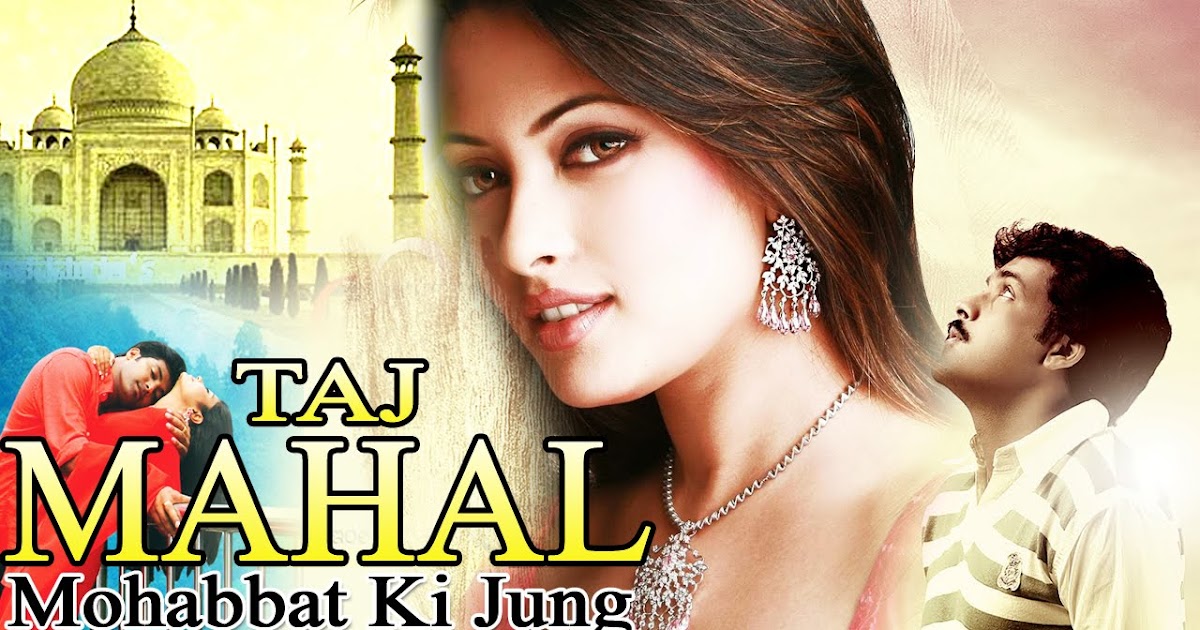 Taj Mahal Ek Mohabbat Ki Jung New Latest (2016).. Free Movies,HD