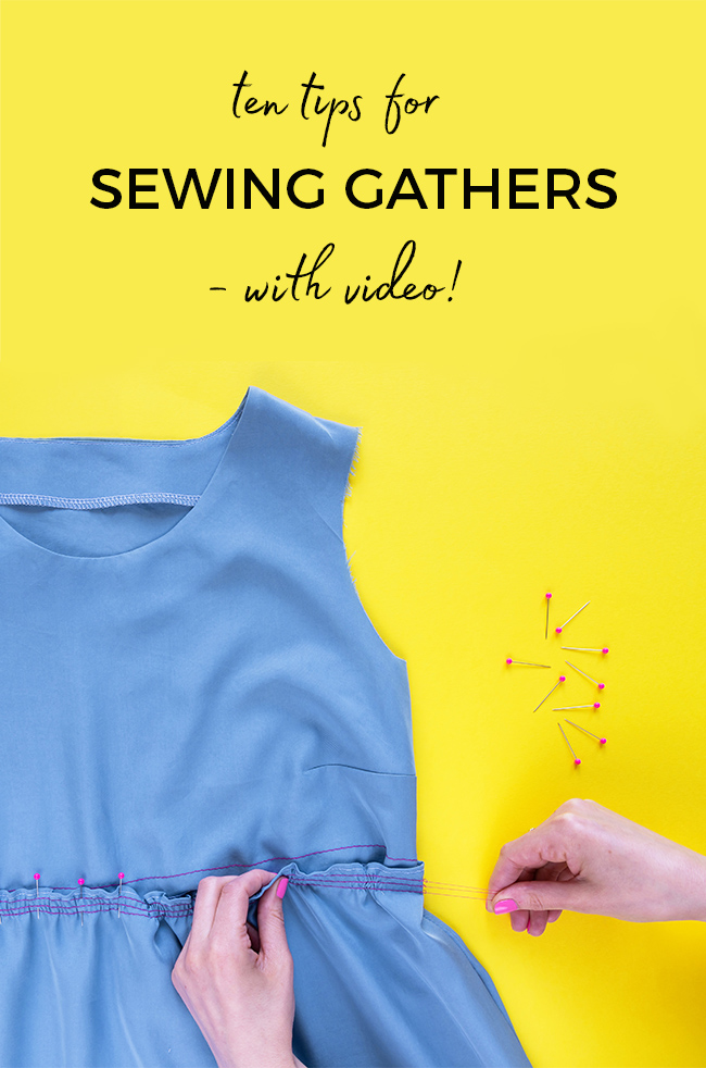 Tilly and the Buttons - Ten tips for sewing gathers
