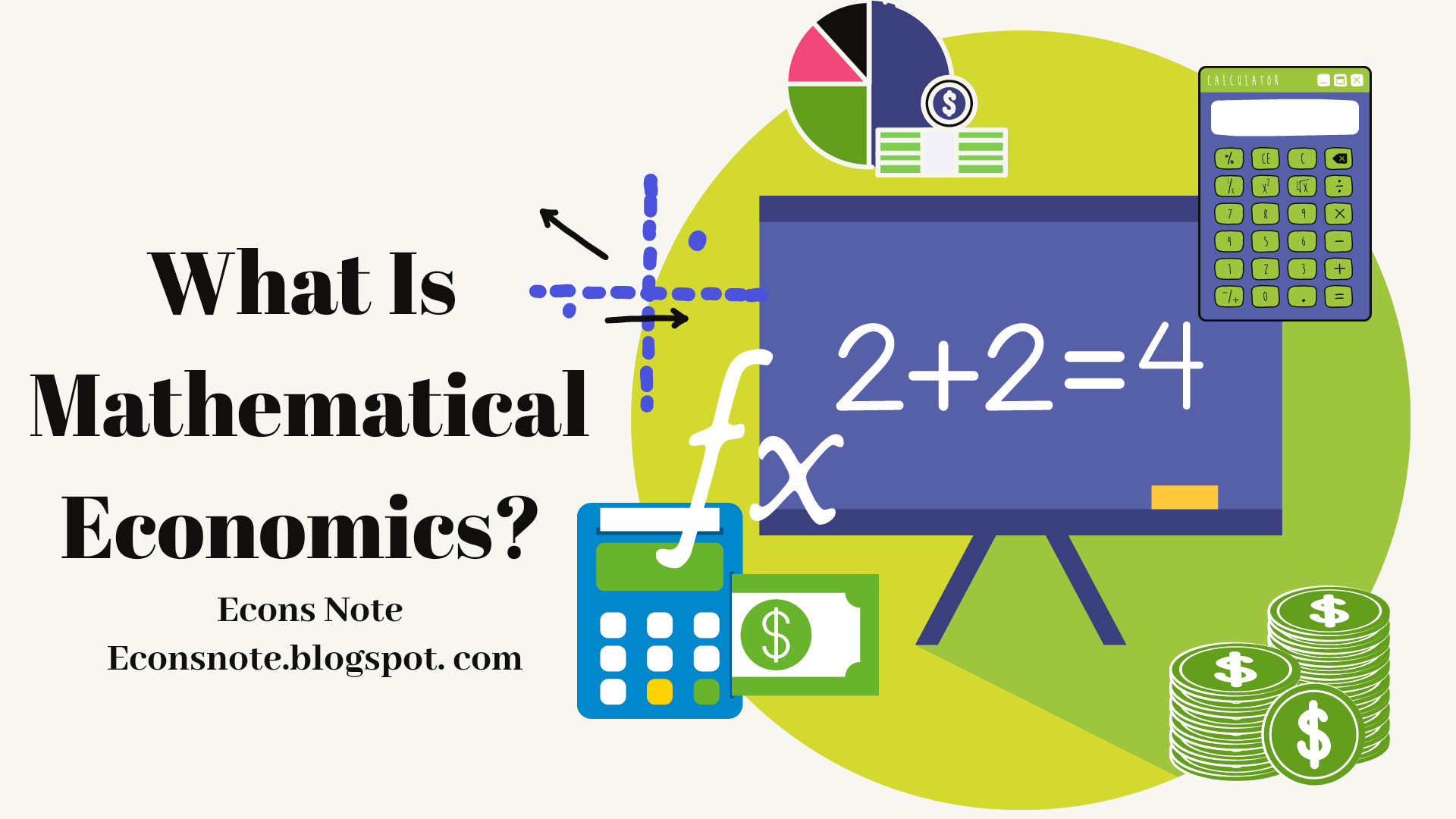 Mathematical Economics Vs Econometrics – Definitions, Relationships