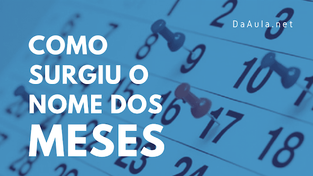 Como surgiu o nomes dos meses?