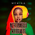 AUDIO: Menina – Nyumba Kubwa