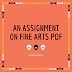 Fine Arts Assignment For College Students- Fine Arts Record Notes For B.ed Students