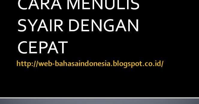 Gratis Download Gambar Cara Menulis Syair Dengan Cepat Terupdate by Cikimm.com