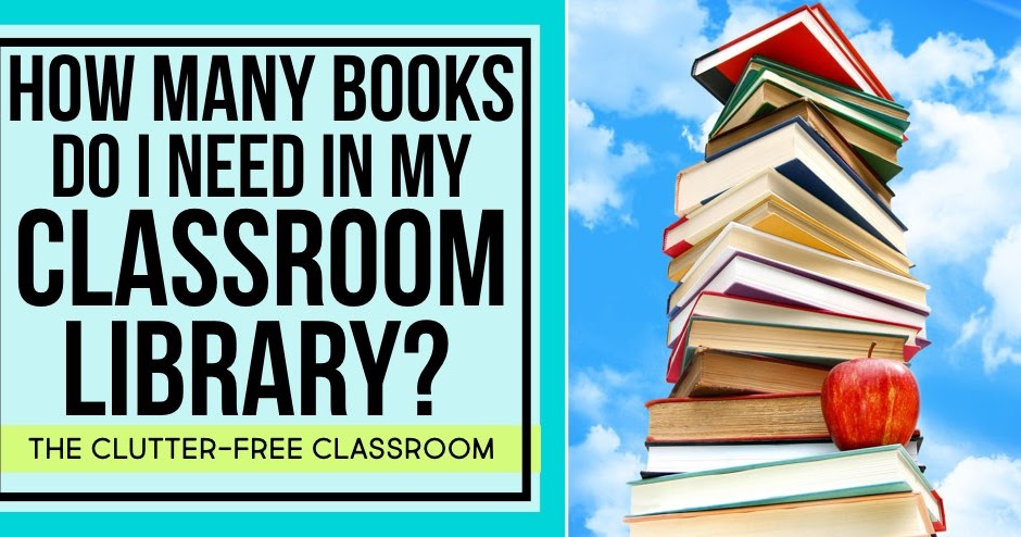 how-many-books-should-be-in-a-classroom-library-clutter-free-classroom